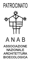 Patrocinato ANAB | ASSOCIAZIONE NAZIONALE ARCHITETTURA BIOECOLOGICA